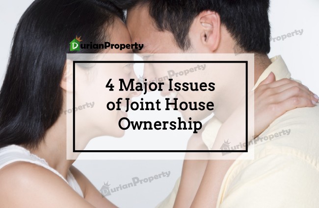 4 Major Issues of Joint House Ownership