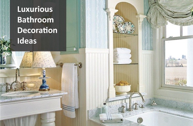 Luxurious Bathroom Decoration Ideas