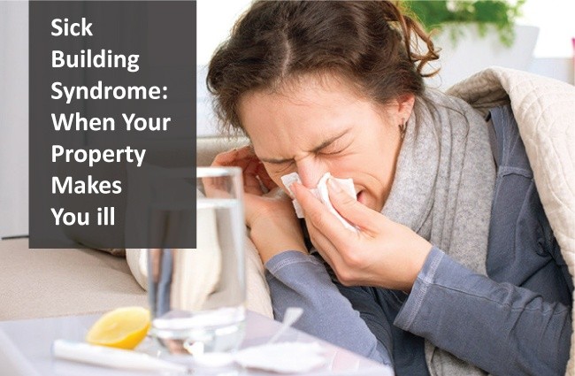 Sick Building Syndrome: When Your Property Makes You ill