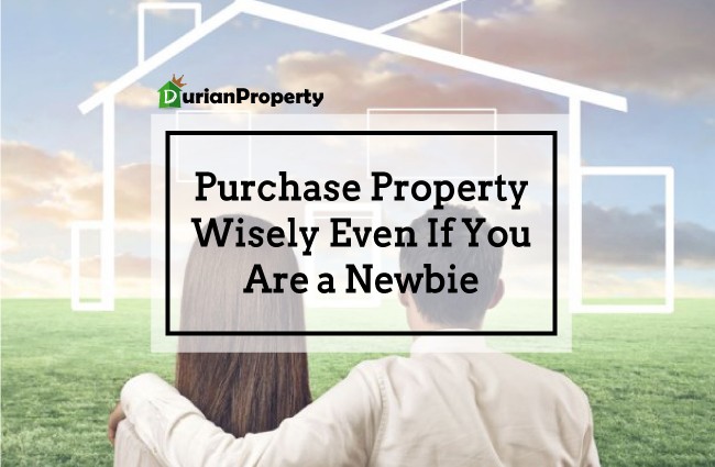 Purchase Property Wisely Even If You Are a Newbie