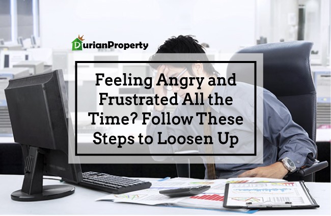 Feeling Angry and Frustrated All the Time? Follow These Steps to Loosen Up